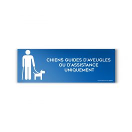 Panneau CHIENS GUIDES OU D'ASSISTANCE UNIQUEMENT - modèle 3